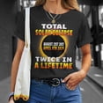 thumbnail image 4 of Total Solar Eclipse Twice In A Lifetime 2017 2024 Souvenir TShirt, 4 of 6