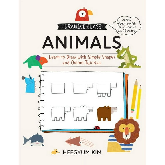 Drawing Class Drawing Class: Animals: Learn to Draw with Simple Shapes and Online Tutorials, Book 1, (Paperback)