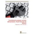 thumbnail image 1 of Functional Analysis Across Dimensions: From Tissues to Atoms, 1 of 2