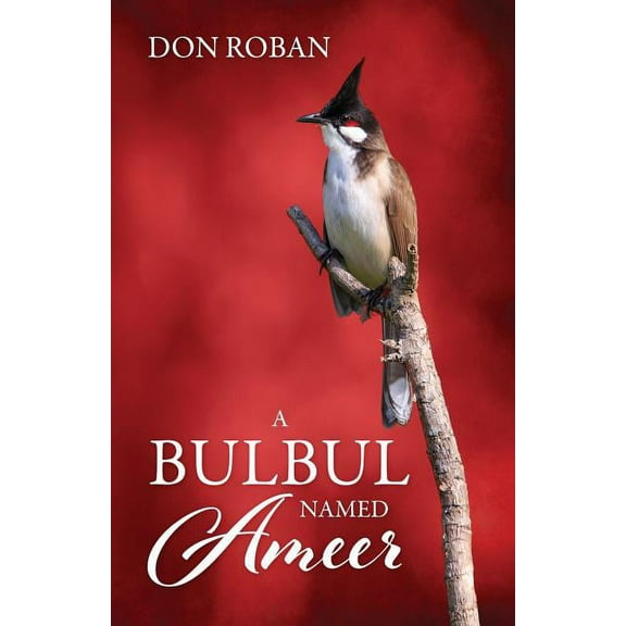 A Bulbul Named Ameer, (Paperback)