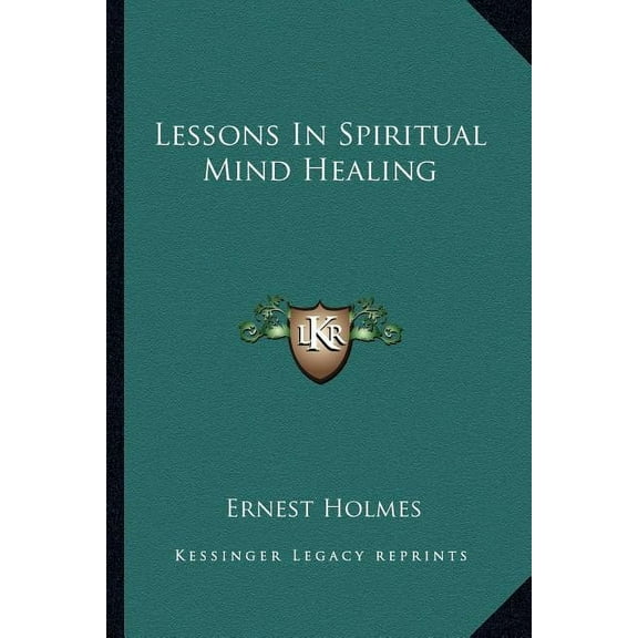 Lessons In Spiritual Mind Healing, (Paperback)