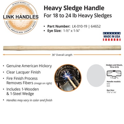 

Link Handles 64652 36 Heavy Sledge Handle For 18 To 24 Lb Sledges 1-1/2 X 1-1/4 Eye (min qty 12 each)