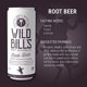 thumbnail image 3 of Wild Bill's Classic Root Beer Soda Classic Craft Soda Pop Soft Drinks, Sodas Made with Pure Cane Sugar, Caffeine Free, NO High Fructose Corn Syrup, Gluten Free, Vegan, Low Sodium, 12 Oz 12 Pack, 3 of 5
