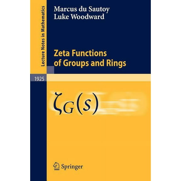 Lecture Notes in Mathematics Zeta Functions of Groups and Rings, Book 1925, (Paperback)