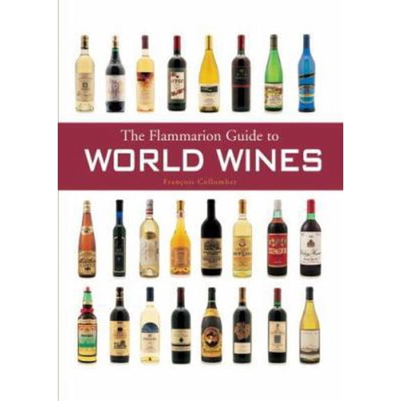 Pre-Owned The Flammarion Guide to World Wines (Hardcover) 2080136852 9782080136855