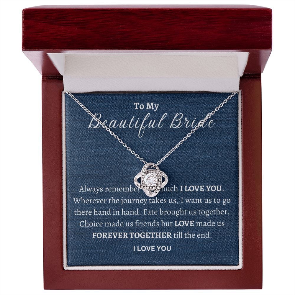 Bride Gift Necklace, To My Beautiful Bride, Wedding day Gift Necklace For Bride, Gift From Groom, Husband, Engagement Gift, Love Knot Necklace
