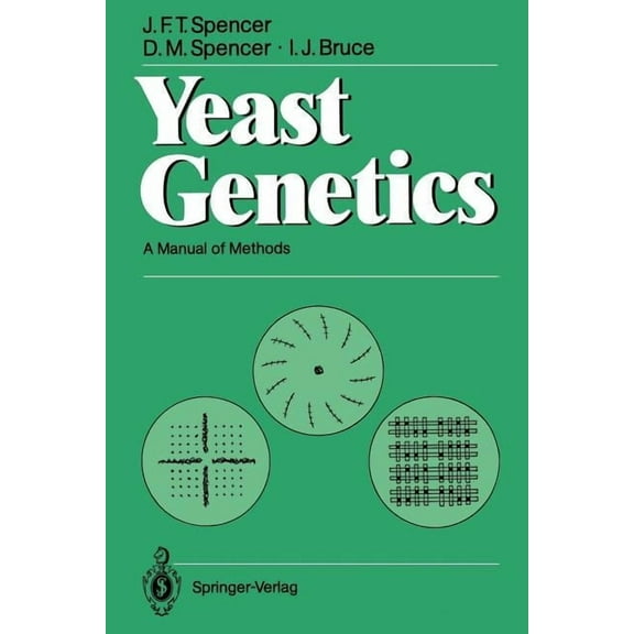 Yeast Genetics: A Manual of Methods, (Paperback)