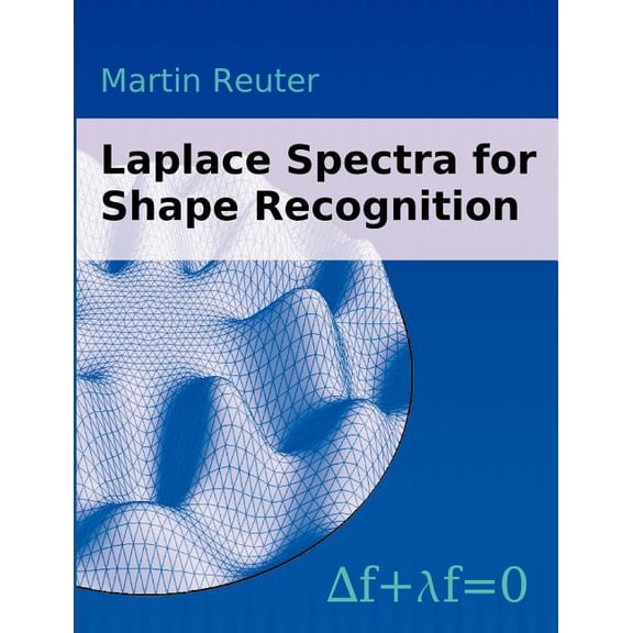 Laplace Spectra for Shape Recognition, (Paperback)