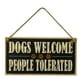 thumbnail image 1 of PERROS BIENVENIDOS PERSONAS TOLERADAS Letrero de madera de granja Placa decorativa colgante Letrero, 1 of 6