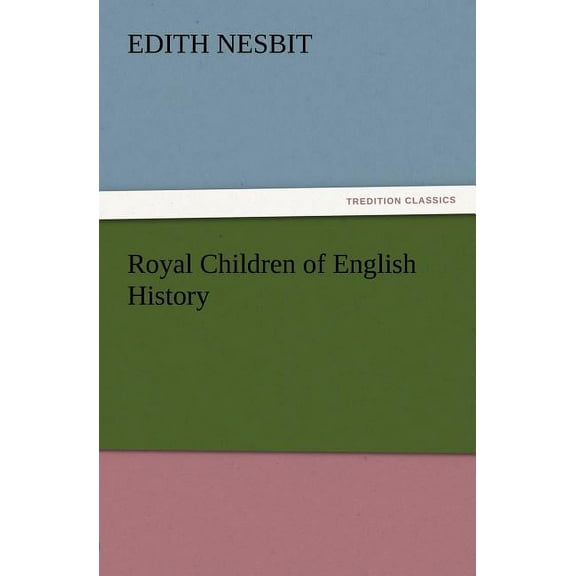 Royal Children of English History (Paperback)