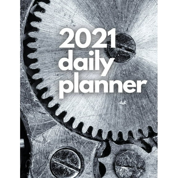 2021 Planners: Large 2021 Daily Planner, Pure Metal Edition : 12 Month Organizer, Agenda for 365 Days, One Page Per Day, Hourly Organizer Book for Daily Activities and Appointments, White Paper, 8.5″ x 11″, 365  Pages (Series #1) (Paperback)
