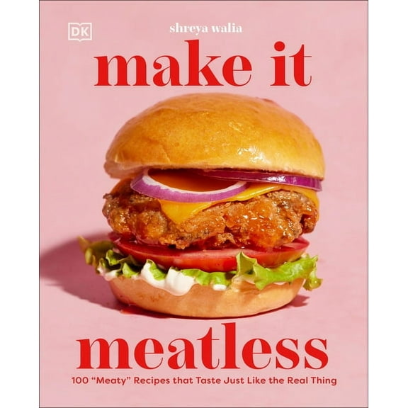 Make It Meatless: 100 Meaty Recipes That Taste Just Like the Real Thing, (Hardcover)