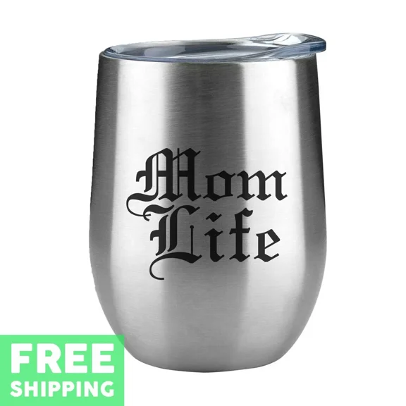 Mom Life Engraved 12 Oz. Stainless Steel Wine Tumbler With Lid