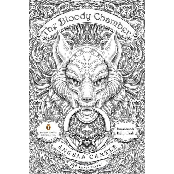 Pre-Owned The Bloody Chamber: And Other Stories: 75th-Anniversary Edition (Penguin Classics Deluxe Edition) (Penguin Classics Deluxe Editions) Paperback