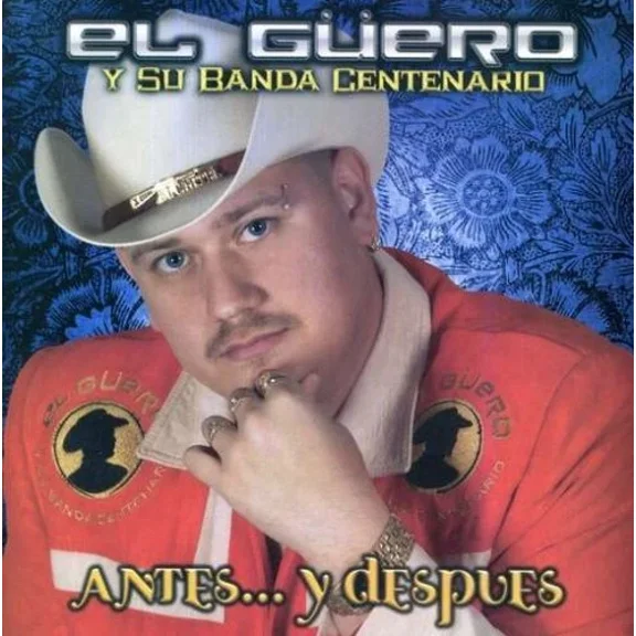 El Guero Y Su Banda Centenario, Antes Y Despues, Audiocd