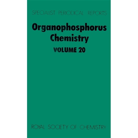 Specialist Periodical Reports - Organoph Organophosphorus Chemistry: Volume 20, Book 20, (Hardcover)