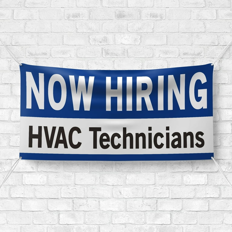 Now Hiring HVAC Technicians 13 oz Heavy Duty Vinyl Banner