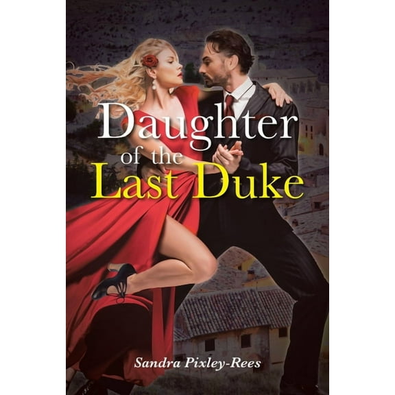 Daughter of the Last Duke, (Paperback)