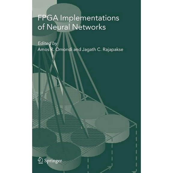 FPGA Implementations of Neural Networks, (Hardcover)