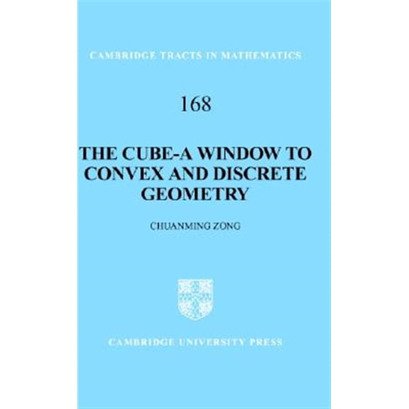 Pre-Owned Cambridge Tracts in Mathematics The Cube-A Window to Convex and Discrete Geometry, Book 168, (Hardcover)