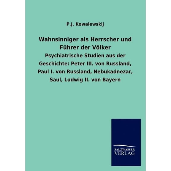 Wahnsinniger als Herrscher und Führer der Völker (Paperback)