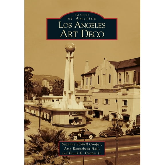 Images of America Los Angeles Art Deco, (Paperback)