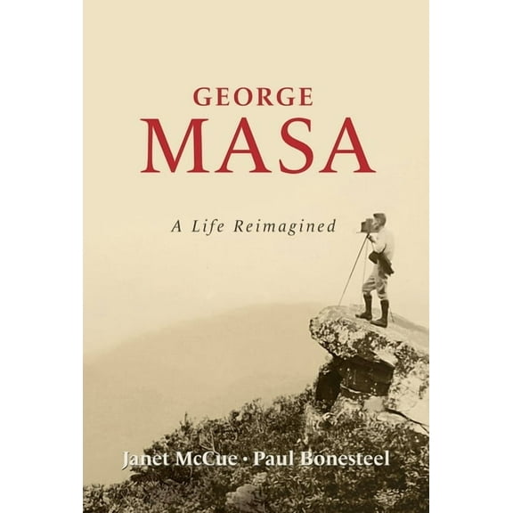 George Masa: A Life Reimagined, (Paperback)