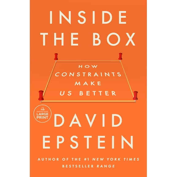 Inside the Box: How Constraints Make Us Better, (Paperback)