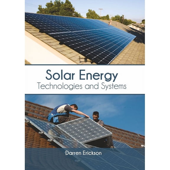 Solar Energy: Technologies and Systems (Hardcover)
