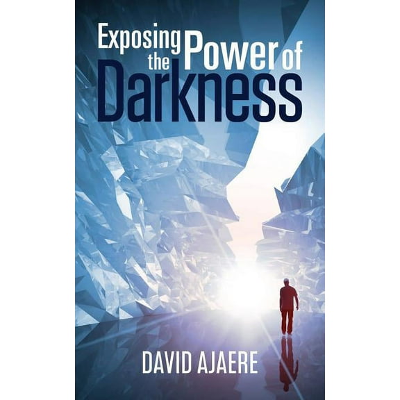 Exposing the Power of Darkness, (Paperback)