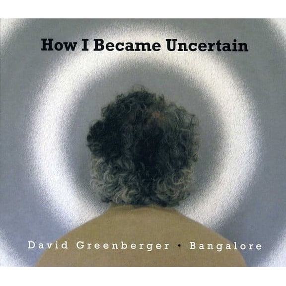 How I Became Uncertain