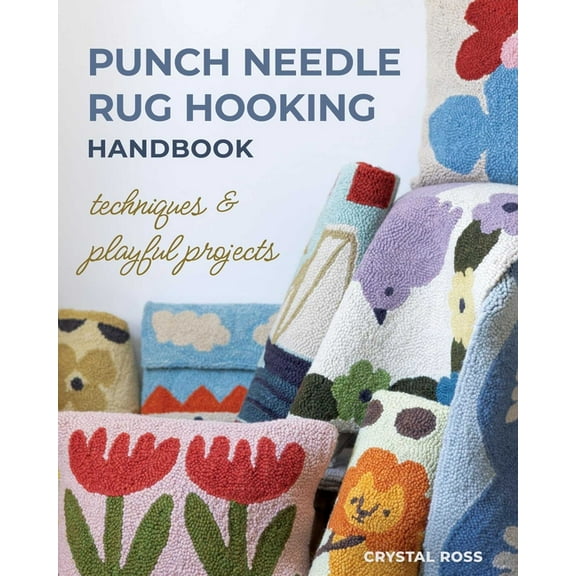 Punch Needle Rug Hooking Handbook: Techniques & Playful Projects, (Paperback)