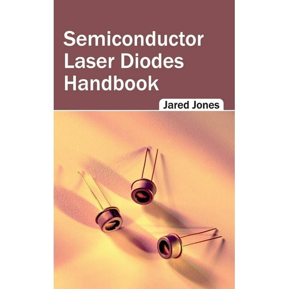 Semiconductor Laser Diodes Handbook, (Hardcover)