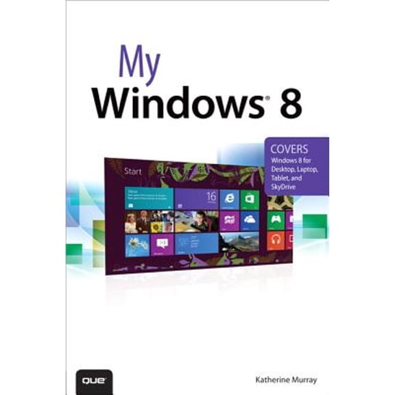 Pre-Owned My Windows 8 (Paperback) 0789749483 9780789749482