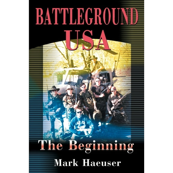 Battleground USA: The Beginning (Paperback)