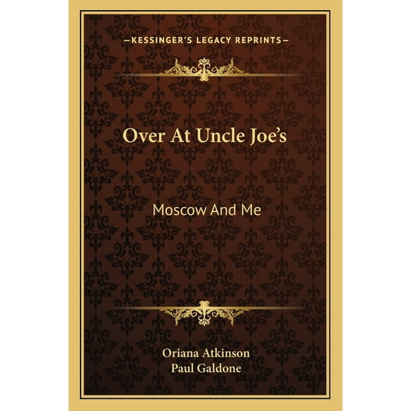 Over At Uncle Joe's: Moscow And Me, (Paperback)