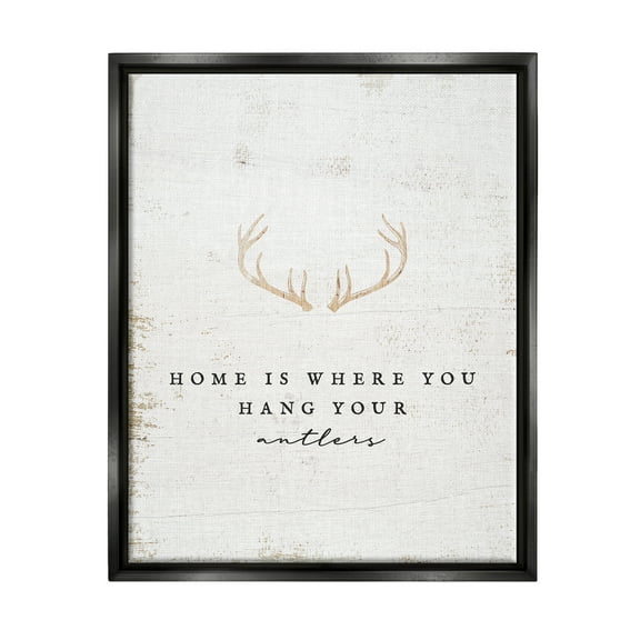 Stupell Industries Where You Hang Your Antlers Phrase Animals & Insects Painting Black Floater Framed Art Print Wall Art