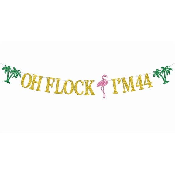 Oh Flock I'm 44 Banner, Glitter Happy 44th Birthday Anniversary Party Decorations, Pineapple Party Decor, Hawaiian Luau Tropical Aloha 44 Theme Party Photo Props