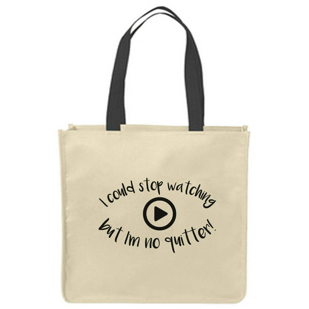 Canvas Tote Bags I could stop watching but I'm no quitter funny binge  watching tv Reusable Shopping Funny Gift Bags 