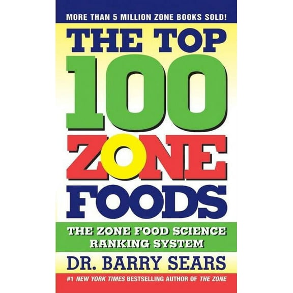 Zone The Top 100 Zone Foods, (Paperback)