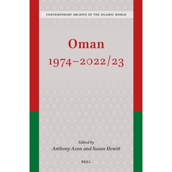Contemporary Archive of the Islamic Worl Oman 1974 - 2022/23, Book 7, (Hardcover)