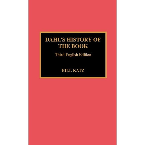 History of the Book Dahl's History of the Book: 3rd English Ed., Book 2, (Hardcover)
