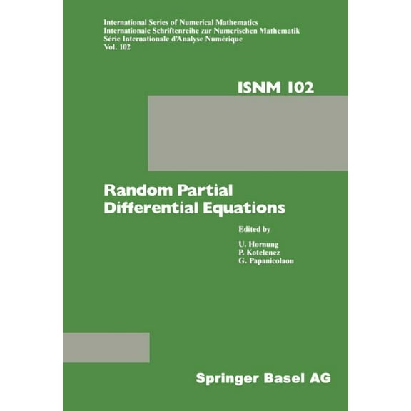 International Numerical Mathematics Random Partial Differential Equations: Proceedings of the Conference Held at the Mathematical Research Institute at Ober, Book 102, (Paperback)