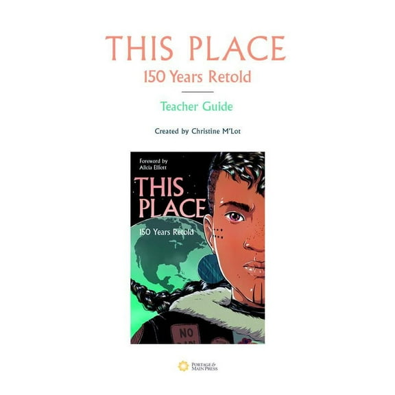 This Place: 150 Years Retold Teacher Guide (Other)
