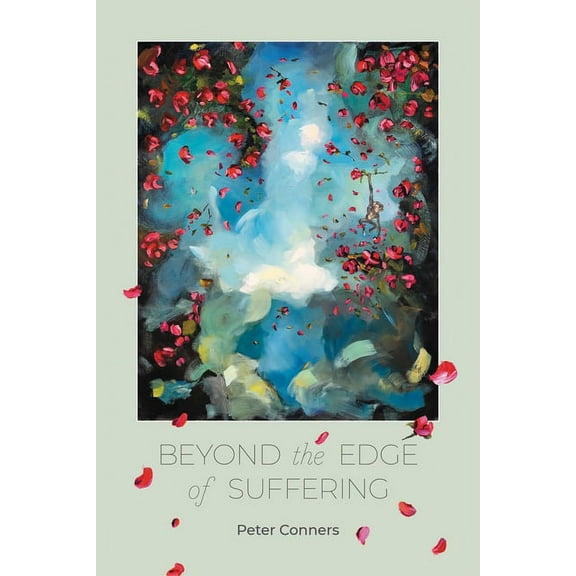 Beyond the Edge of Suffering: Prose Poems (Paperback)