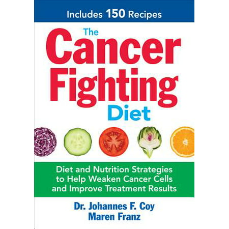 The Cancer Fighting Diet (Paperback) (Best Tea For Cancer Fighting)