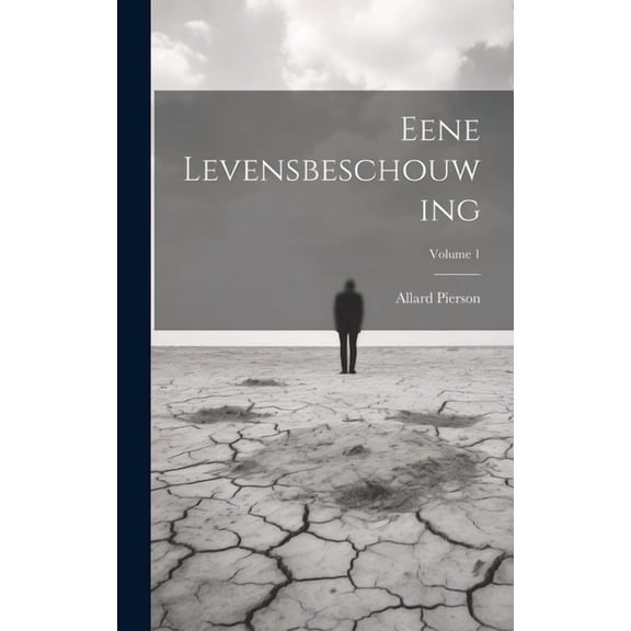 Eene Levensbeschouwing; Volume 1 (Hardcover)