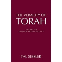 The Veracity of Torah: Essays in Jewish Spirituality, (Paperback)