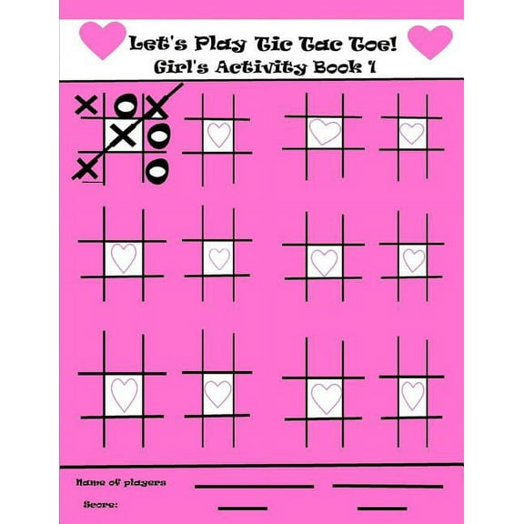Let's Play Girl's Activity Book Let's Play Tic Tac Toe Girl's Activity Book 1, Book 1, (Paperback)