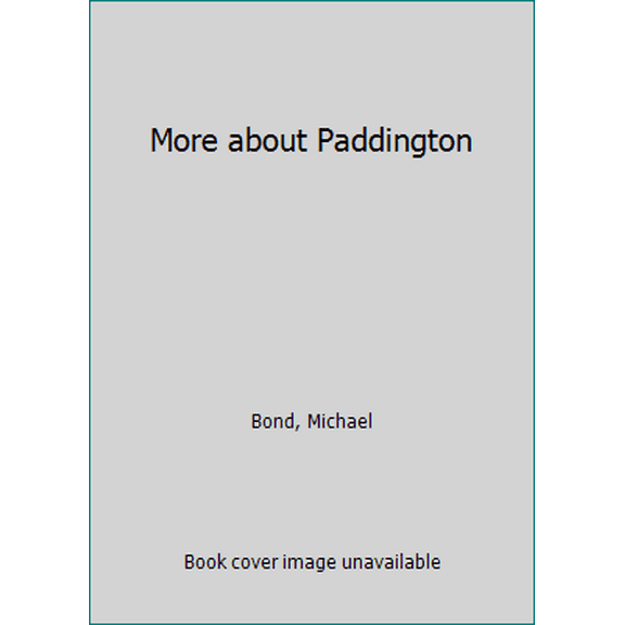 Pre-Owned More about Paddington (Paperback) 0062422766 9780062422767